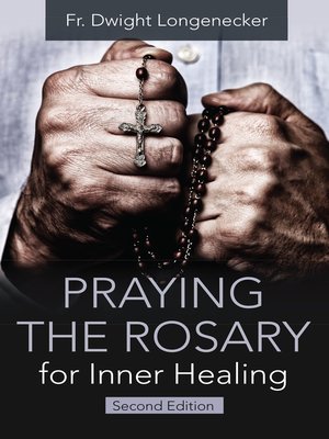 cover image of Praying the Rosary for Inner Healing